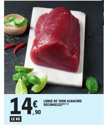 E.Leclerc Longe de thon albacore décongelée offre