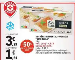 E.Leclerc 20 CRÊPES EMMENTAL SURGELÉES 'CÔTÉ TABLE' offre