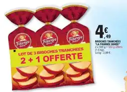 E.Leclerc Brioches Tranchées La Fournée Dorée offre