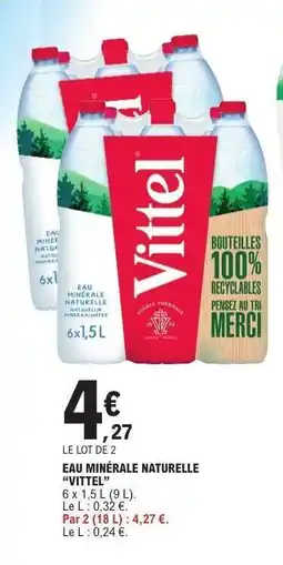 E.Leclerc Eau Minérale Naturelle Vittel offre