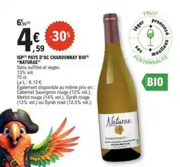 E.Leclerc IGP Pays d'Oc Chardonnay Bio 'Naturae' offre