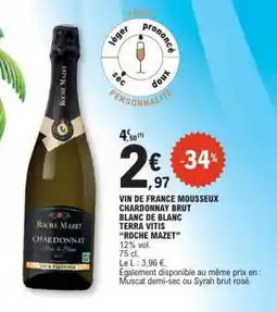 E.Leclerc VIN DE FRANCE MOUSSEUX CHARDONNAY BRUT BLANC DE BLANC TERRA VITIS ROCHE MAZET offre