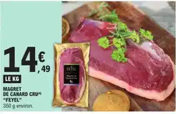 E.Leclerc MAGRET DE CANARD CRU FEYEL offre