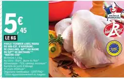 E.Leclerc Poulet FERMIER Label Rouge offre