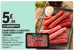 E.Leclerc Assortiment 12 Saucisses Façon Charcutière 'Socopa' offre