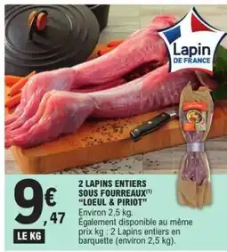 E.Leclerc 2 LAPINS ENTIERS SOUS FOURREAUX offre