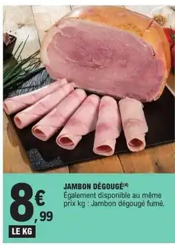 E.Leclerc JAMBON DÉGOUGÉ offre
