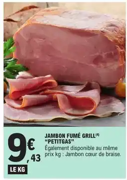 E.Leclerc Jambon Fumé Grill offre
