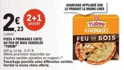 E.Leclerc PIZZA 4 FROMAGES CUITE AU FEU DE BOIS SURGELÉE “TURINI” offre