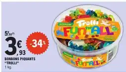 E.Leclerc BONBONS PIQUANTS 'TROLLI' offre