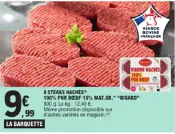 E.Leclerc Drive BIGARD 8 steaks hachés 100% pur bœuf 15% mat.gr offre