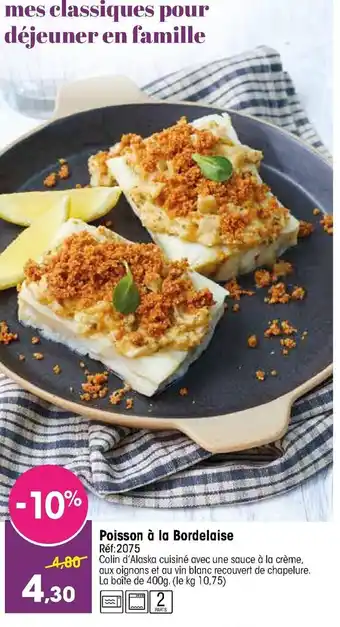 Croque Gel Poisson à la Bordelaise offre