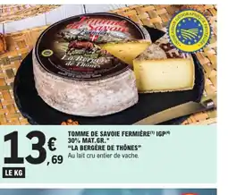 Tomme de savoie fermière igp(4) 30% mat.gr.