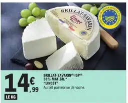 E.Leclerc Drive Brillat savarin igp 33% mat gr offre