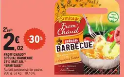 E.Leclerc Drive ERMITAGE From'chaud spécial barbecue 27% mat.gr offre
