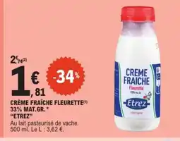 E.Leclerc Drive ETREZ Crème fraîche fleurette offre