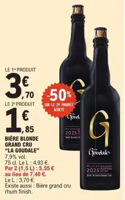 E.Leclerc Drive LA GOUDALE Bière blonde grand cru offre