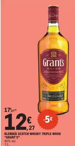 E.Leclerc Drive GRANT'S Blended scotch whisky triple wood offre
