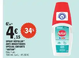 E.Leclerc Drive AUTAN Spray répulsif* anti-moustiques spécial enfants offre