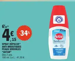 E.Leclerc Drive AUTAN Spray répulsif anti-moustiques peaux sensibles offre