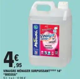 E.Leclerc Drive MIEUXA Vinaigre ménager surpuissant offre