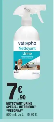 E.Leclerc Drive VETOPHA Nettoyant urine spécial intérieur offre