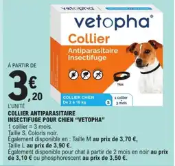 E.Leclerc Drive VETOPHA Collier antiparasitaire insectifuge pour chien offre