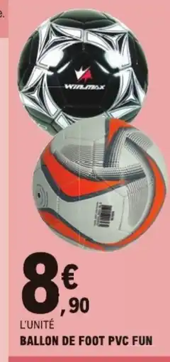 E.Leclerc Drive Ballon de foot pvc fun offre