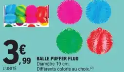 E.Leclerc Drive Balle puffer fluo offre
