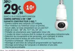 E.Leclerc Drive Caméra ampoule 2 en 1 3mp offre