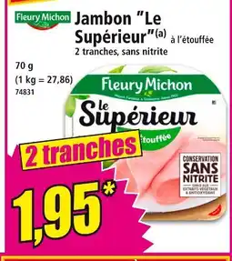 Norma Fleury Michon Jambon Le Supérieur à l'étouffée 2 tranches, sans nitrite offre