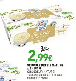 naturéO GRANDEUR NATURE Semoule brebis nature x 2 - 280 G offre