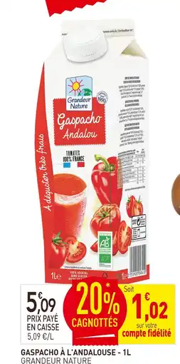 naturéO Grandeur Nature Gaspacho à l'andalouse offre