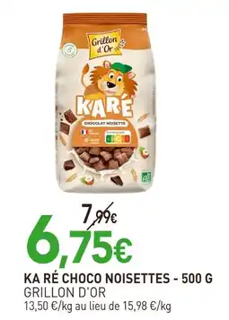 naturéO Grillon d'Or Ka ré choco noisettes offre