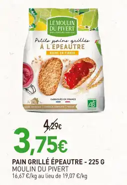 naturéO MOULIN DU PIVERT Pain grillé épeautre - 225 g offre
