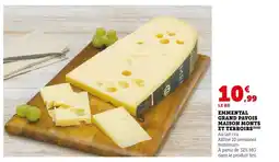 Hyper U MAISON MONTS ET TERROIRS Emmental grand pavois offre