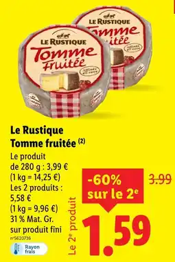 Lidl LE RUSTIQUE Tomme fruitée offre