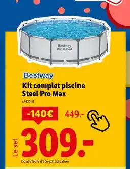 Lidl BESTWAY Kit complet piscine steel pro max offre