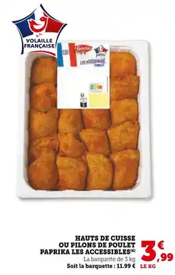 Super U LES ACCESSIBLES HAUTS DE CUISSE OU PILONS DE POULET PAPRIKA offre