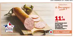 Super U SALAISONS DIJONNAISES SAUCISSON CUIT À L'AIL VPF NATURE OU FUMÉ offre