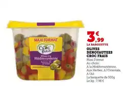 Super U Croc' frais Olives Dénoyautées offre