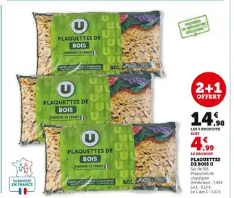 Super U U Plaquettes de bois offre