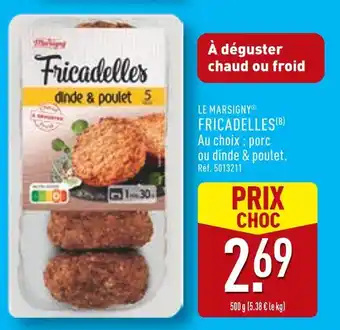 ALDI LE MARSIGNY Fricadelles dinde & poulet offre