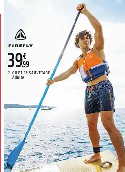Intersport FIREFLY GILET DE SAUVETAGE ADULTE offre