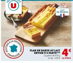U Express U Flan en bande au lait entier 6 parts offre