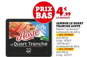 U Express Aoste Jambon Le Quart Tranché offre