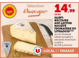 U Express SOCIÉTÉ FROMAGÈRE DU LIVRADOIS Saint-Nectaire AOP laitier offre