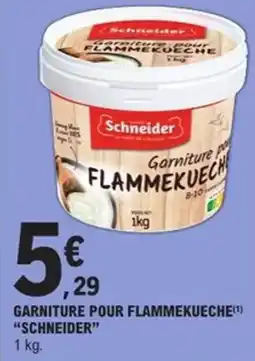 E.Leclerc Express Garniture pour flammekueche schneider offre