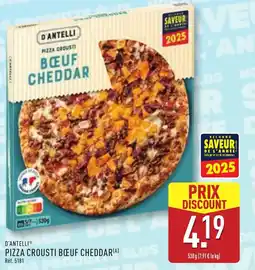 ALDI D'ANTELLIⓇ Pizza crousti bœuf cheddar offre