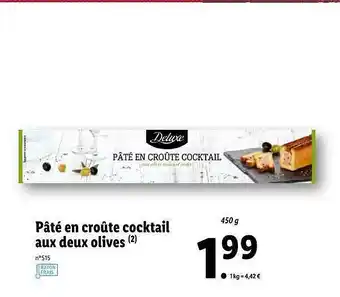 Lidl Pâté En Croûte Cocktail Aux Deux Olives Deluxe offre